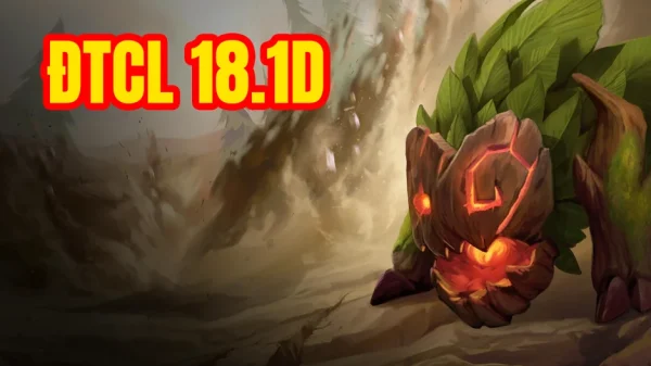 Đánh giá nhanh meta ĐTCL 18.1D sau khi nerf hàng loạt đội hình mạnh kenhtingame com thumb danh gia nhanh meta dtcl 181d sau khi nerf hang loat doi hinh manh b44f1788253467319 940w