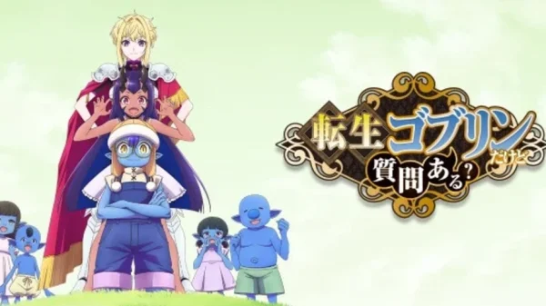 Phá vỡ giới hạn tuổi thọ để trở thành kẻ mạnh nhất: Anime "So What's Wrong with Getting Reborn as a Goblin?" chính thức lên sóng ngày 5/10 kenhtingame com thumb pha vo gioi han tuoi tho de tro thanh ke manh nhat anime quot so whats wrong with getting reborn as a goblin quot chinh thuc len song ngay 5 10 4b441789027916058 940w