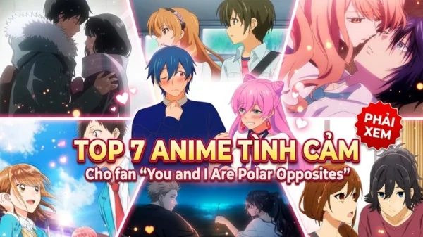 Top 7 anime tình cảm lãng mạn đáng xem dành cho fan của You and I Are Polar Opposites kenhtingame com thumb top 7 anime tinh cam lang man dang xem danh cho fan cua you and i are polar opposites 63121792749982595 940w
